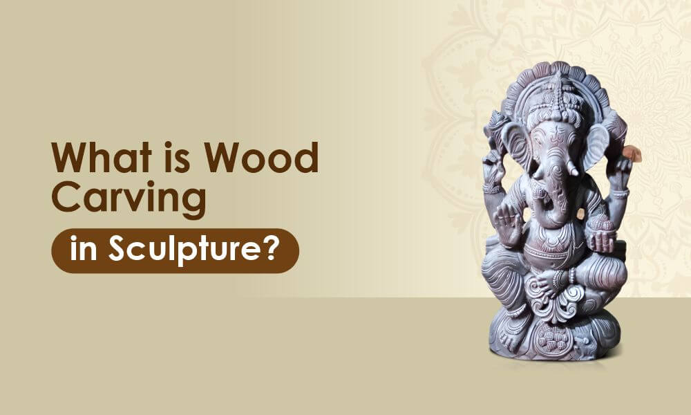 Wood Carving in Sculpture
